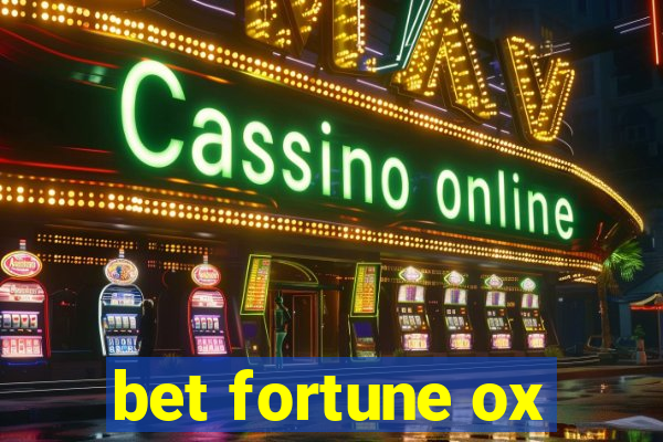 bet fortune ox